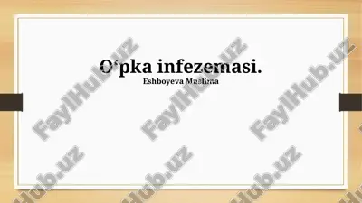 oʻpka infezemasi — PPTX