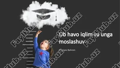 ob havo iqlim va unga moslashuv — PPTX