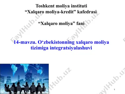 o‘zbekistonning xalqaro moliya tizimiga integratsiyalashuvi — PPTX