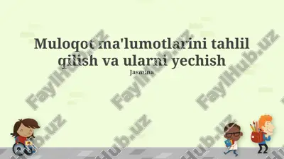 muloqot ma'lumotlarini tahlil qilish va ularni yechish — PPTX