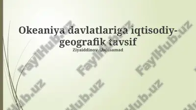 okeaniya davlatlariga iqtisodiy-geografik tavsif — PPTX