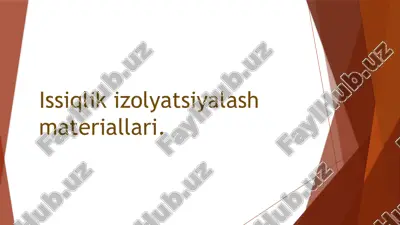 issiqlik izolyatsiyalash materiallari — PPTX