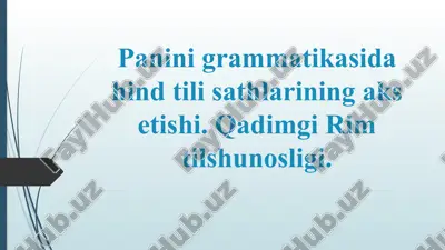 qadimgi hind va rim tilshunosligi — PPTX