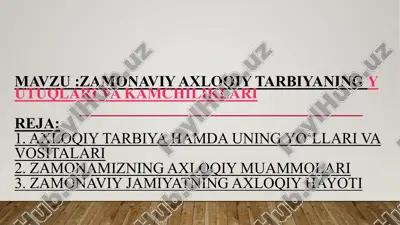 zamonaviy axloqiy tarbiya — PPTX