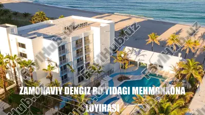 zamonaviy dengiz bo'yidagi mehmonxona loyihasi — PPTX