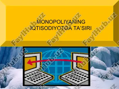 monopoliyaning iqtisodiyotga ta’siri — PPT