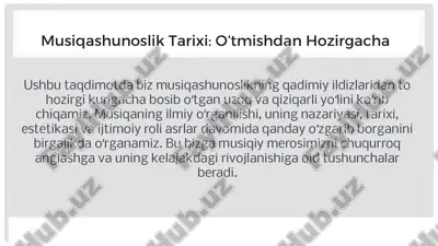 musiqashunoslik tarixi: oʻtmishdan hozirgacha — PPTX
