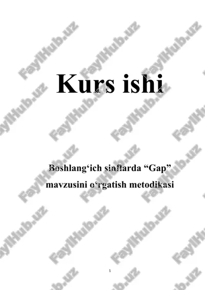 "boshlang‘ich sinflarda gap mavzusini o‘rgatish metodikasi" — DOCX