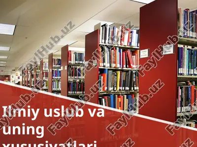 ilmiy uslub va uning xususiyatlari — PPTX