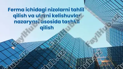 ferma ichidagi nizolarni tahlil qilish va ularni kelishuvlar nazaryasi asosida tashkil qilish — PPTX