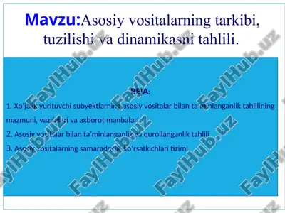 asosiy vositalarning tarkibi, tuzilishi va dinamikasni tahlili — PPT
