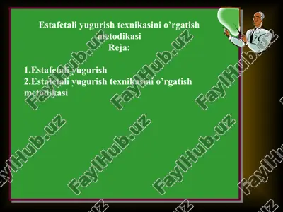 estafetali yugurish texnikasini o’rgatish metodikasi — PPT