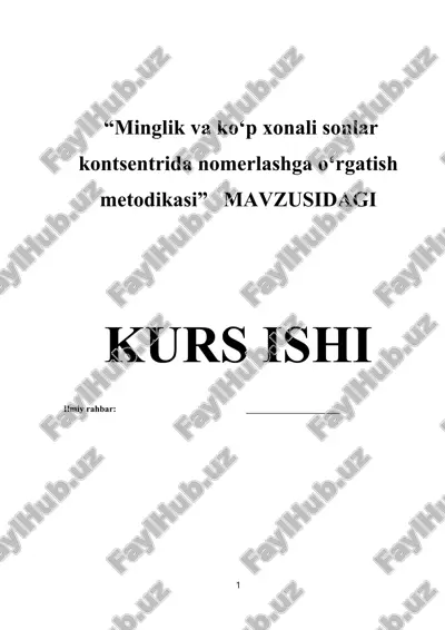 minglik va ko‘p xonali sonlar kontsentrida nomerlashga o‘rgatish metodikasi — DOCX
