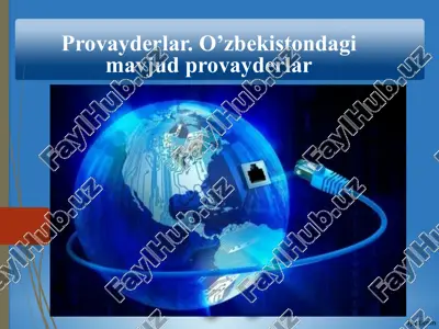 provayderlar. o’zbekistondagi mavjud provayderlar — PPTX
