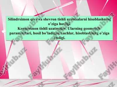 silindrsimon qiya va shevron tishli uzatmalarni hisoblashning o’ziga hosligi — PPT