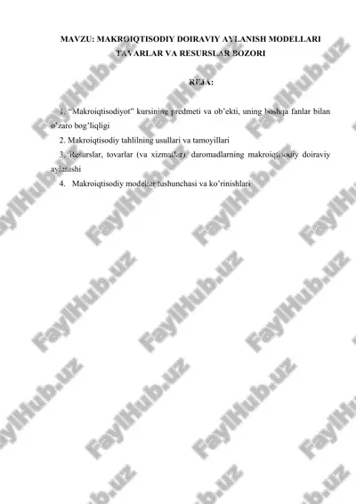 makroiqtisodiy doiraviy aylanish modellari tavarlar va resurslar bozori — DOCX