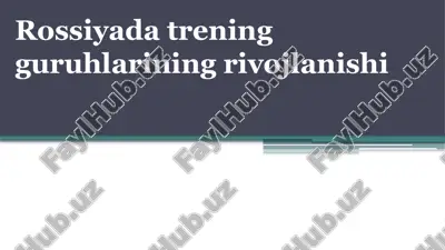 rossiyada trening guruhlarining rivojlanishi — PPTX