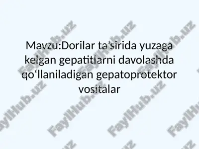gepatoprotektor vositalar — PPTX