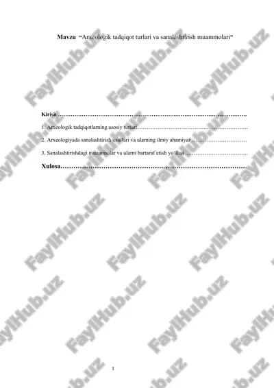 arxeologik tadqiqot turlari va sanalashtirish muammolari — DOCX