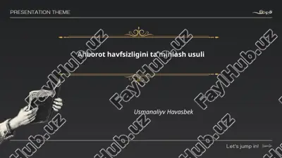 ahborot havfsizligini taʼminlash usuli — PPTX