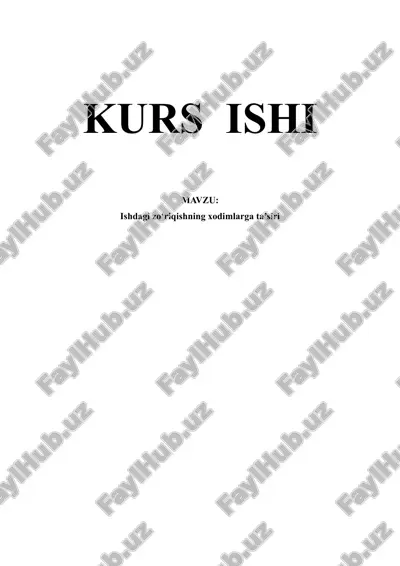 kurs ishi "ishdagi zo‘riqishning xodimlarga ta’siri" — DOCX