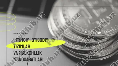 ijtimoiy-iqtisodiy tizimlar va mulkchllik munosabatlari — PPTX