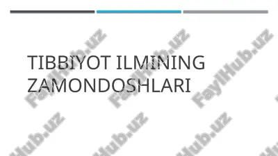 tibbiyot ilmining zamondoshlari — PPTX