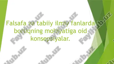 falsafa va tabiiy fanlar daborliqning mohiyati va oid konsepsiyalar — PPTX