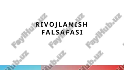 rivojlanish falsafasi — PPTX