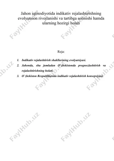 jahon iqtisodiyotida indikativ rejalashtirishning evolyutsion rivojlanishi va tartibga solinishi hamda ularning hozirgi holati — DOC