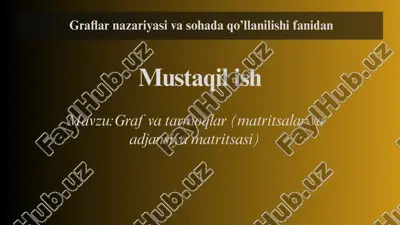 graflar nazariyasi va sohada qo’llanilishi fanidan — PPTX