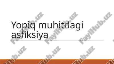 yopiq muhitdagi asfiksiya — PPTX