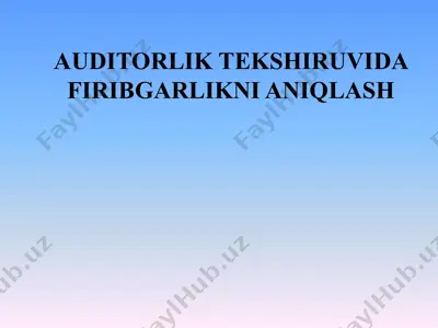 auditorlik tekshiruvida firibgarlikni aniqlash — PPTX