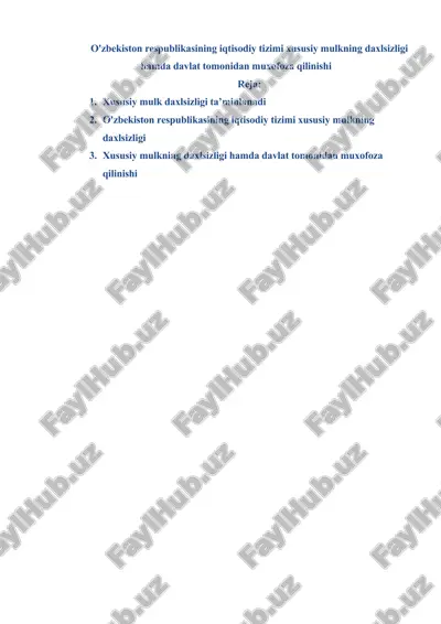 o'zbekiston respublikasining iqtisodiy tizimi xususiy mulkning daxlsizligi hamda davlat tomonidan muxofoza qilinishi — DOCX