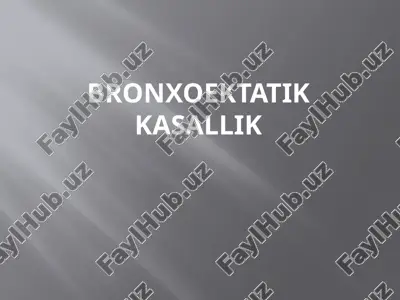 bronxoektatikkasallik — PPTX