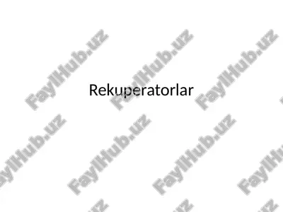 rekuperativ sanoat pechlari — PPTX