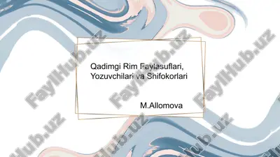 qadimgi rim faylasuflari, yozuvchilar va shifokorlari — PPTX