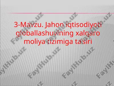 jahon iqtisodiyoti globallashuvi — PPT