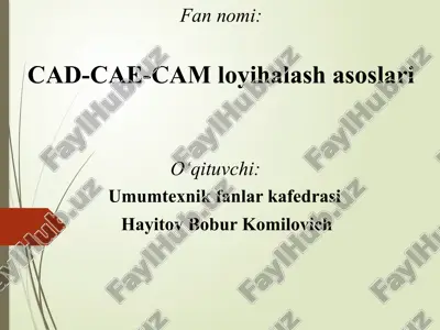 cad-cae-cam loyihalash asoslari — PPTX