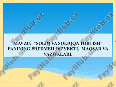 soliq va soliqqa tortish fanining predmeti, ob'yekti, maqsad va vazifalari — PPTX