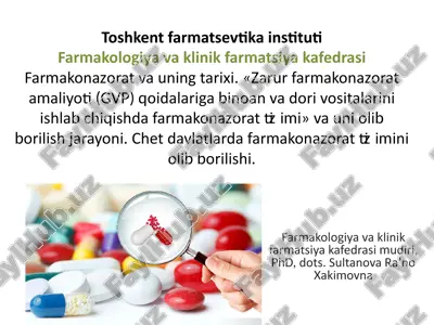 zarur farmakonazorat amaliyoti (gvp) qoidalariga binoan vazir davro vositalarini ishlab chiqishda farmakonazorat tizimi — PPTX