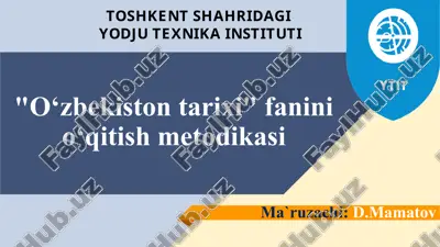 "o‘zbekiston tarixi" fanini o‘qitish metodikasi — PPTX