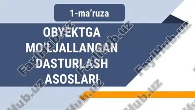 obyektga mo’ljallangan dasturlash asoslari — PPTX