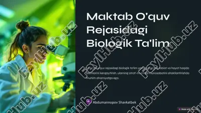 maktab o'quv rejasidagi biologik ta'lim — PPTX