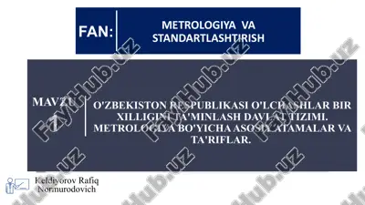 o'zbekiston respublikasi o'lchashlar bir xilligini ta'minlash davlat tizimi. metrologiya bo'yicha asosiy atamalar va ta'riflar. — PPTX