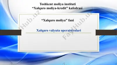 xalqaro valyuta operatsiyalari — PPTX