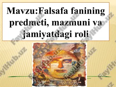 falsafa fanining predmeti, mazmuni va jamiyatdagi roli — PPTX