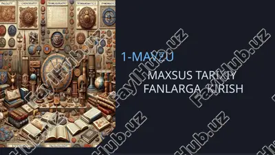 maxsus tarixiy fanlar — PPTX