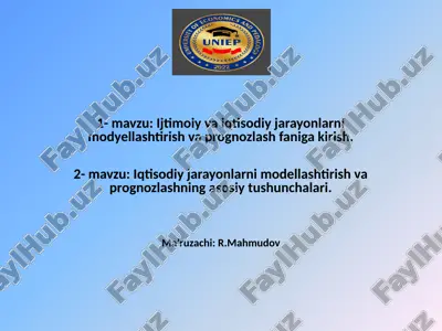 ijtimoiy-iqtisodiy jarayonlarni modellashtirish va prognorzlash fanining asosiy tushunchalari — PPTX