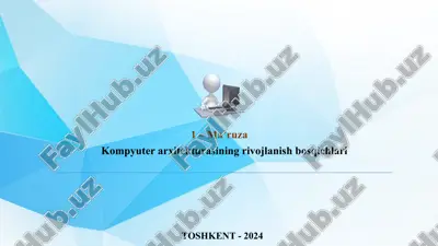 kompyuter arxitekturasining rivojlanish bosqichlari — PPTX